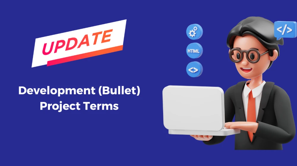 Development (Bullet) Projects Terms Update - Image