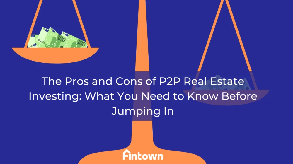 The Pros and Cons of P2P Real Estate Investing: What You Need to Know Before Jumping In - Image